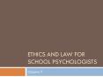 Ethics and law for school psychologists PowerPoint PPT Presentation