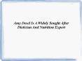 Amy Desel Is A Widely Sought After Dietician And Nutrition Expert PowerPoint PPT Presentation