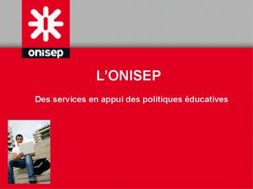Des services en appui des politiques 