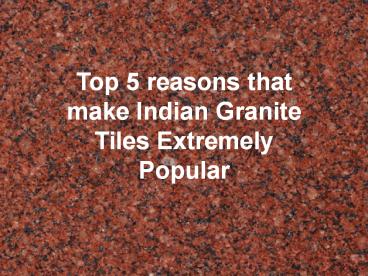Indian Granite Tiles