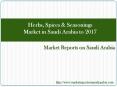 Herbs, Spices & Seasonings Market in Saudi Arabia to 2017 PowerPoint PPT Presentation