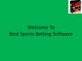 Best Sports Betting Software PowerPoint PPT Presentation