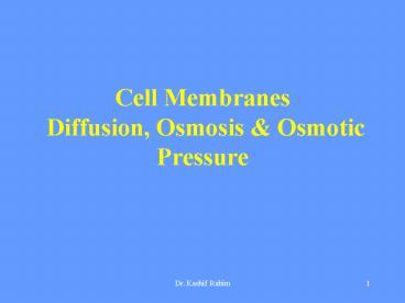 Cell Membranes Diffusion, Osmosis