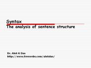 Syntax%20The%20analysis%20of%20sentence%20structure