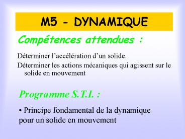 M5 - DYNAMIQUE