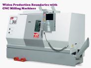 Widen Production Boundaries with CNC Milling Machines