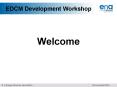 EDCM Development Workshop PowerPoint PPT Presentation