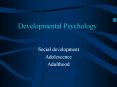 Developmental Psychology PowerPoint PPT Presentation