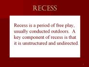 RECESS