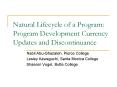 Natural Lifecycle of a Program: Program Development Currency Updates and Discontinuance PowerPoint PPT Presentation