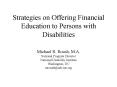 Strategies on Offering Financial Education to Persons with Disabilities PowerPoint PPT Presentation