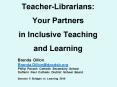 Teacher-Librarians:  Your Partners in Inclusive Teaching and Learning PowerPoint PPT Presentation