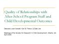 Quality of Relationships with After-School Program Staff and Child Developmental Outcomes PowerPoint PPT Presentation
