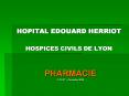 HOPITAL EDOUARD HERRIOT HOSPICES CIVILS DE LYON PowerPoint PPT Presentation
