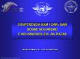 ICAO NAM/CAR/SAM Runway Safety/Incursion Conference PowerPoint PPT Presentation