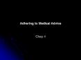 Adhering to Medical Advice PowerPoint PPT Presentation