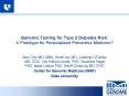 Genomic Testing for Type 2 Diabetes Risk: A Prototype for Personalized Preventive Medicine? PowerPoint PPT Presentation