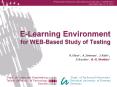 E-Learning Environment for WEB-Based Study of Testing PowerPoint PPT Presentation