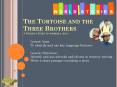 The%20Tortoise%20and%20the%20Three%20Brothers%20A%20Nigerian%20Story%20by%20Abimbola%20Alao PowerPoint PPT Presentation