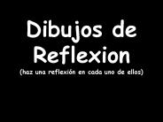 Dibujos de Reflexion (haz una reflexi