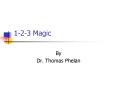 1-2-3 Magic PowerPoint PPT Presentation