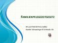 Familienpflegezeitgesetz PowerPoint PPT Presentation