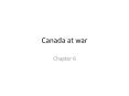 Canada at war PowerPoint PPT Presentation