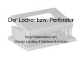 Der Locher bzw. Perforator PowerPoint PPT Presentation