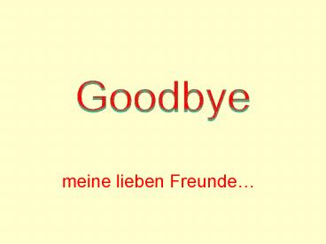 Goodbye