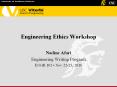 Engineering%20Ethics%20Workshop PowerPoint PPT Presentation