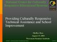 Providing Culturally Responsive Technical Assistance and School Improvement PowerPoint PPT Presentation