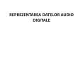 REPREZENTAREA DATELOR AUDIO DIGITALE PowerPoint PPT Presentation