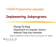 CS2403 Programming Languages Implementing Subprograms