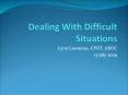 Dealing With Difficult Situations PowerPoint PPT Presentation