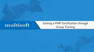 Getting a PMP Certification through Group Training