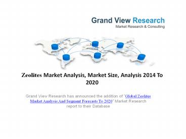 Zeolites Market Growth, Industry Trends To 2020 by Grand View Research, Inc.