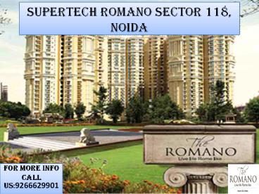 Supertech Romano Sector 118 - Supertech Romano Noida