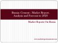 Russia: Cement - Market Report. Analysis and Forecast to 2020 PowerPoint PPT Presentation