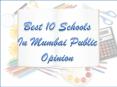 Best 10 Schools In Mumbai Public Opinion PowerPoint PPT Presentation