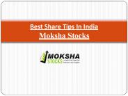 Best Share Tips In India Moksha Stocks
