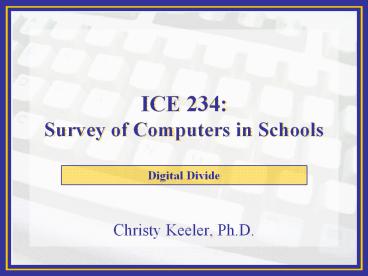 ICE 234: Survey of Computers in Schools
