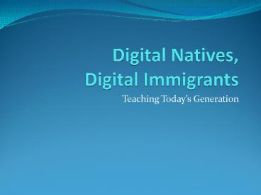 Digital Natives, Digital Immigrants