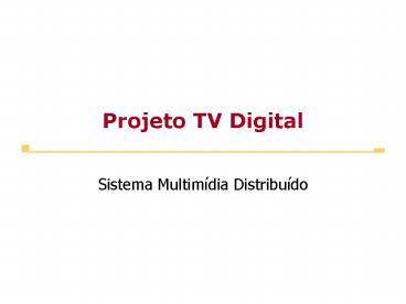 Projeto TV Digital