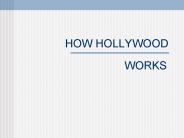 HOW HOLLYWOOD