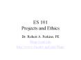 ES 101 Projects and Ethics PowerPoint PPT Presentation