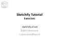 Sketchify Tutorial Exercises PowerPoint PPT Presentation