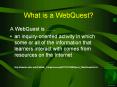 What is a WebQuest? PowerPoint PPT Presentation