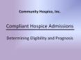 Compliant Hospice Adminssions PowerPoint PPT Presentation