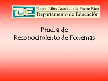 Prueba de Reconocimiento de Fonemas