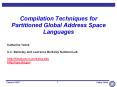 Compilation Techniques for Partitioned Global Address Space Languages PowerPoint PPT Presentation